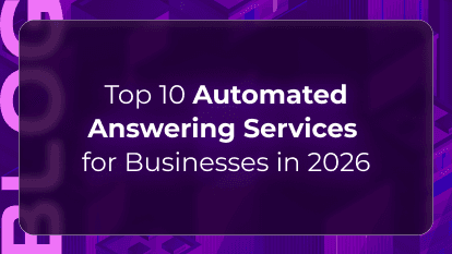Top 10 Automated Answering Services for Businesses in 2026
