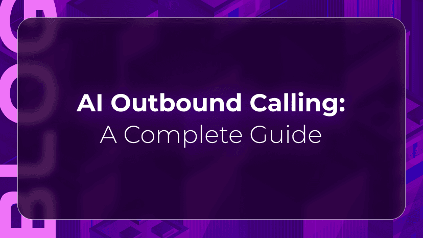AI Outbound Calling: A Complete Guide