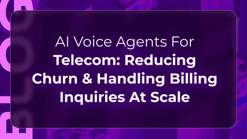 AI Voice Agents for Telecom: Reducing Churn & Handling Billing Inquiries at Scale
