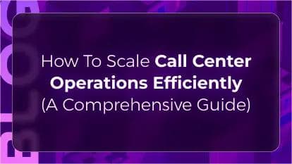 How to Scale Content Center Operations Efficiently (A Comprehensive Guide)