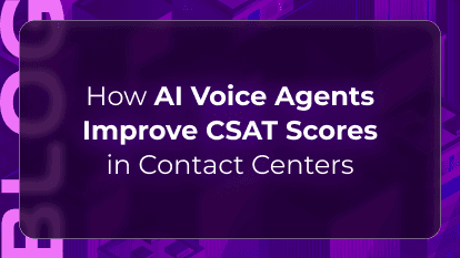 How AI Voice Agents Improve CSAT Scores in Contact Centers