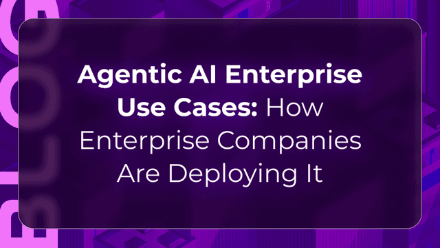 Agentic AI Enterprises Use Cases | Thumbnail