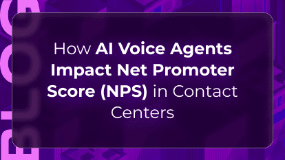How AI Voice Agents Impact Net Promoter Score (NPS) in Contact Centers