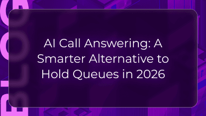 AI Call Answering: A Smarter Alternative to Hold Queues in 2026
