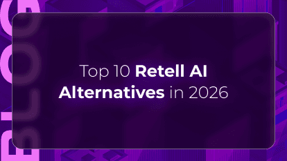 Top 10 Retell AI Alternatives in 2026