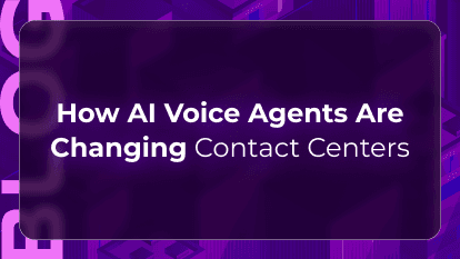 How AI Voice Agents Are Changing Contact Centers