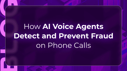 How AI Voice Agents Detect and Prevent Fraud on Phone Calls
