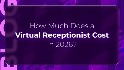 How Much Does a Virtual Receptionist Cost in 2026?